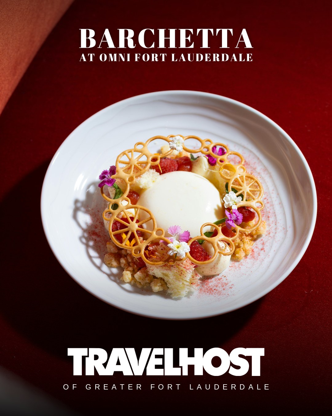 TravelHost feature post: Barchetta at Omni Fort Lauderdale, plated dessert