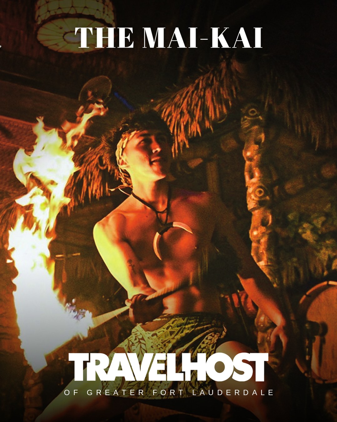 TravelHost of Greater Fort Lauderdale feature post: The Mai-Kai
